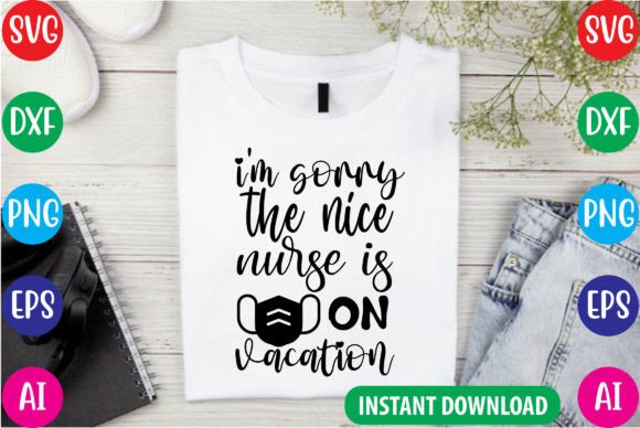 Nice Nurse Vacation Graphics for T-Shirt Designs