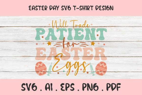 Review: Will Trade the Patient Easter T-shirt Design